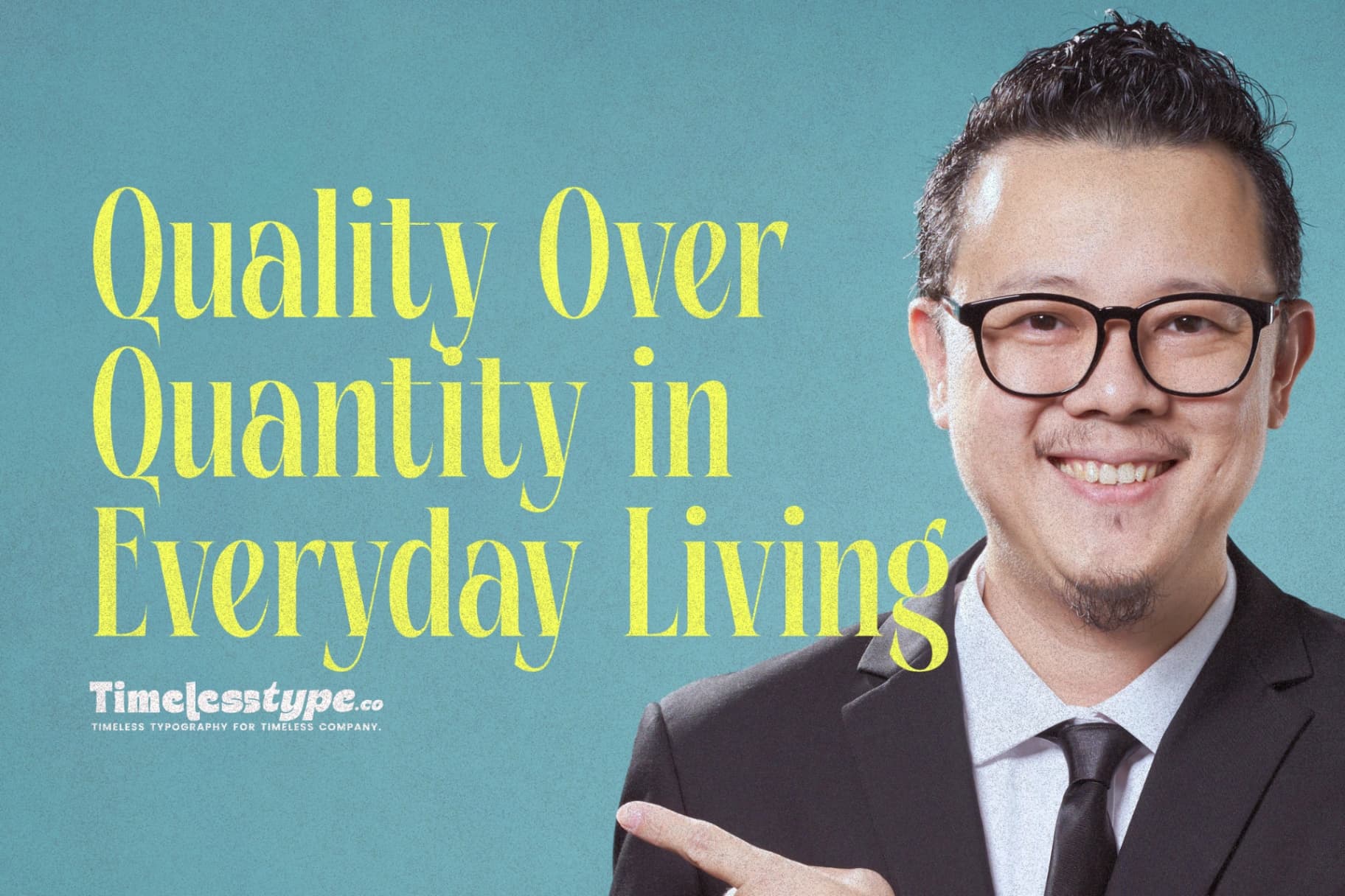 Choosing Quality Over Quantity in Everyday Living