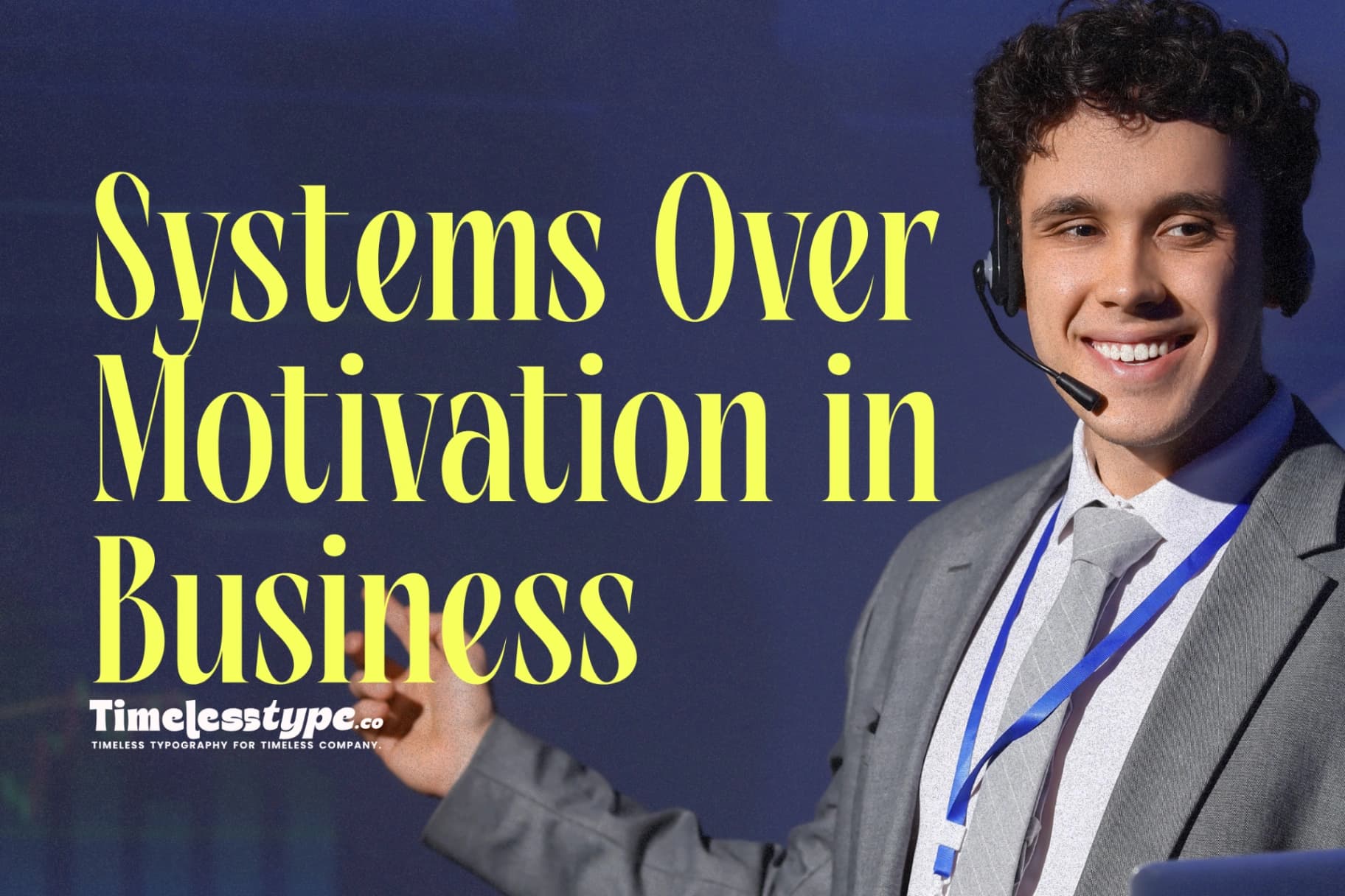 The Importance of Systems Over Motivation in Business