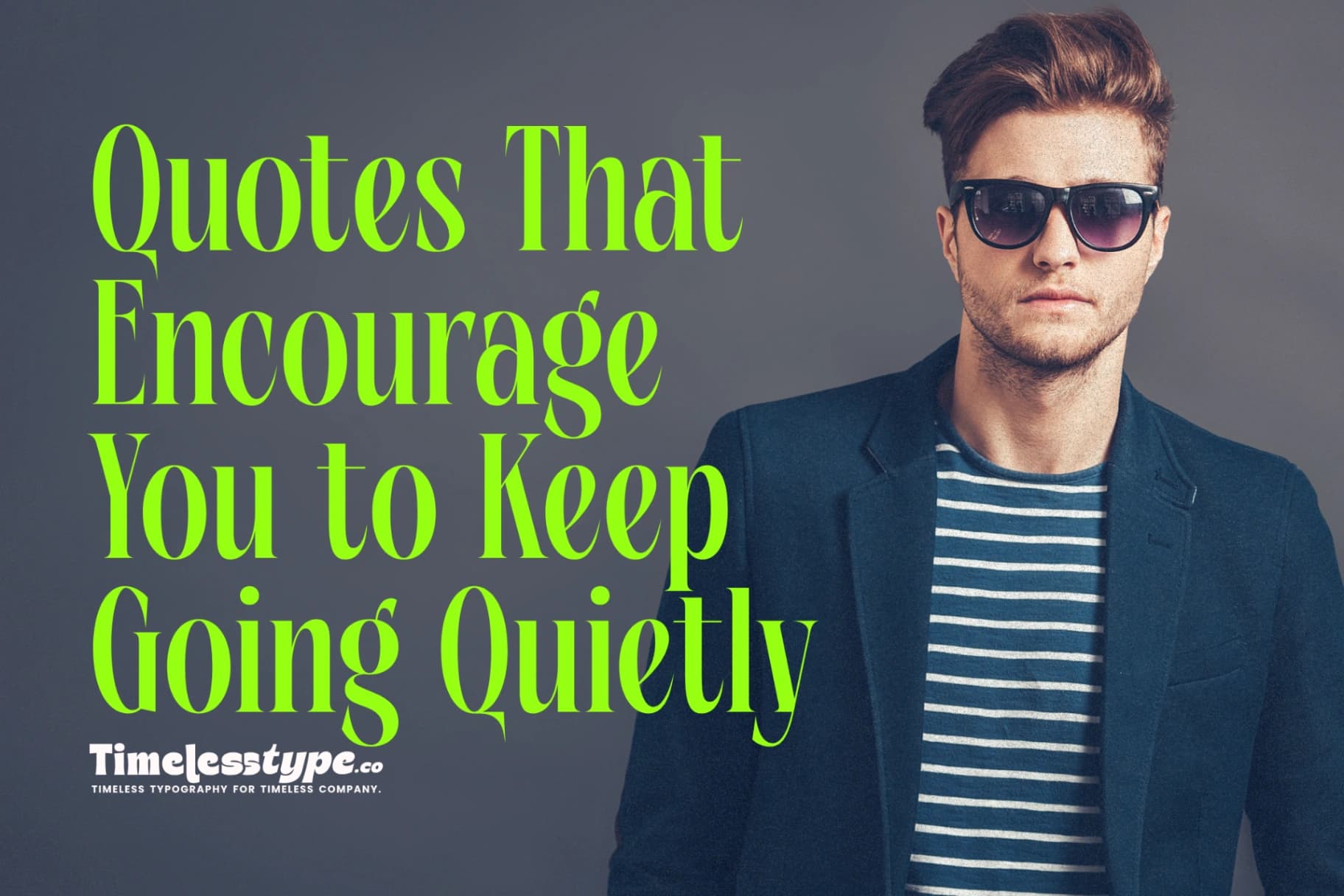 Quotes That Encourage You to Keep Going Quietly