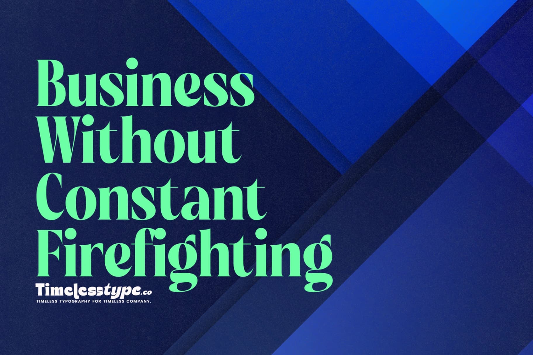 How to Run a Business Without Constant Firefighting