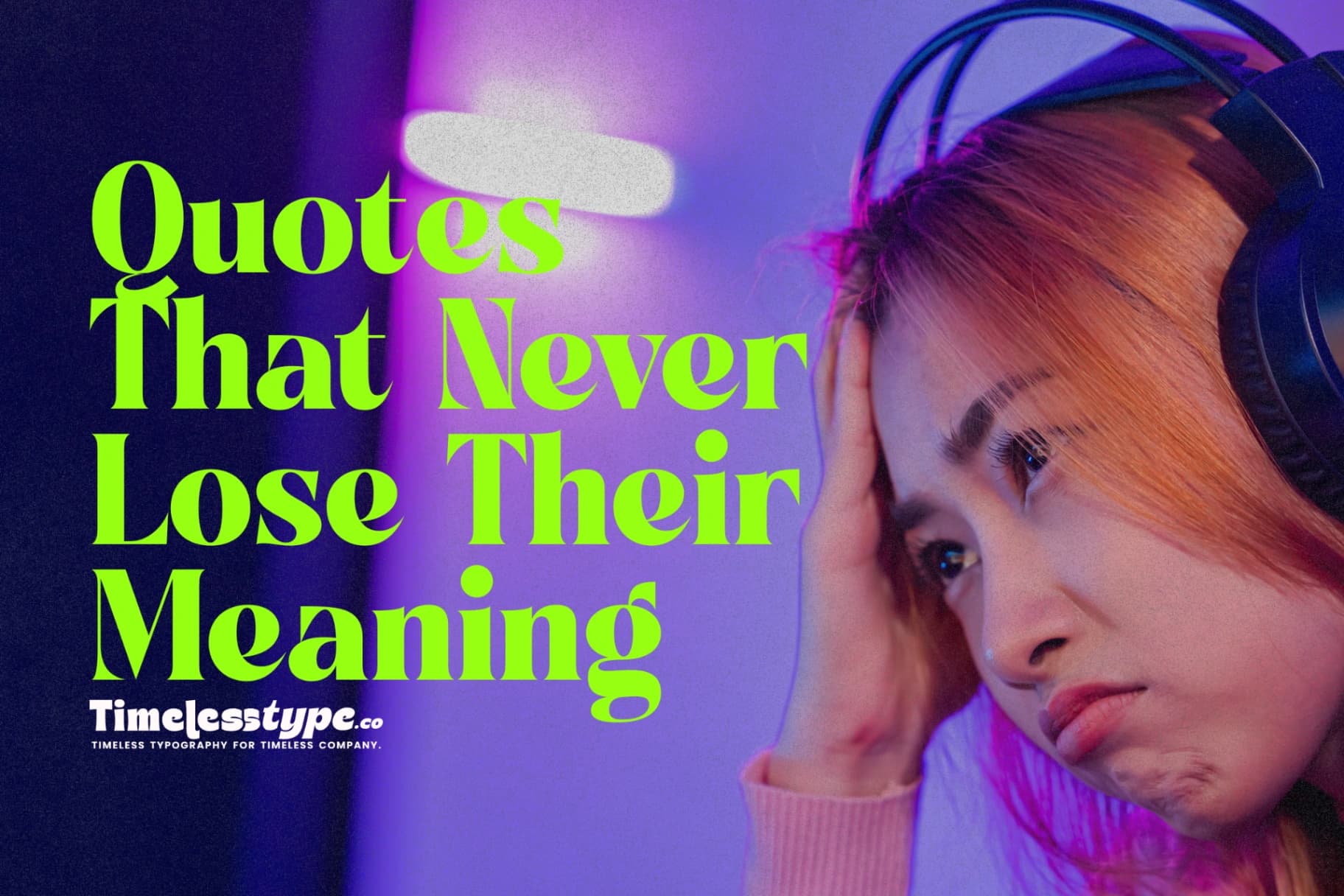 Timeless Quotes That Never Lose Their Meaning