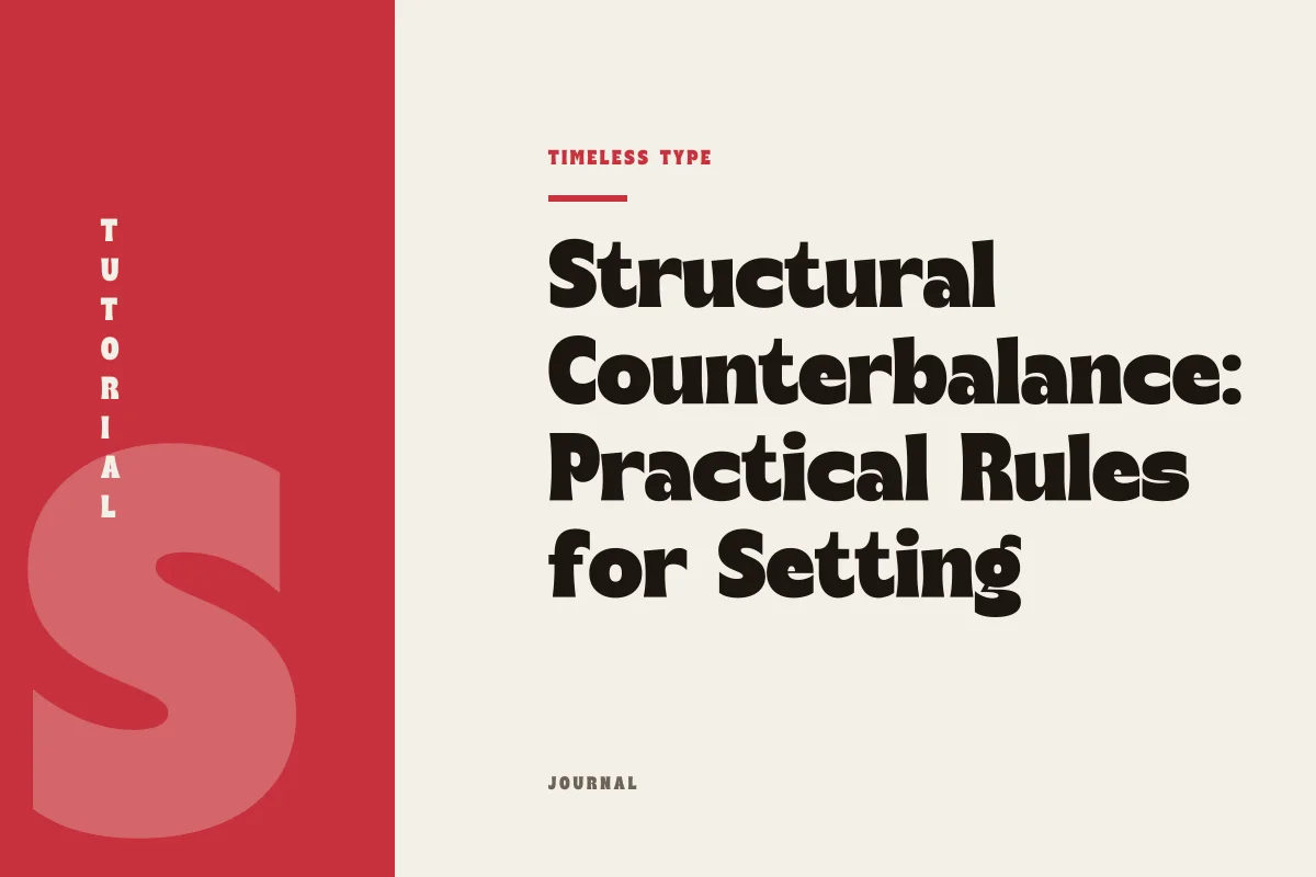 Structural Counterbalance: Practical Rules for Setting Display Heads Against Quiet Text — Timeless Type journal