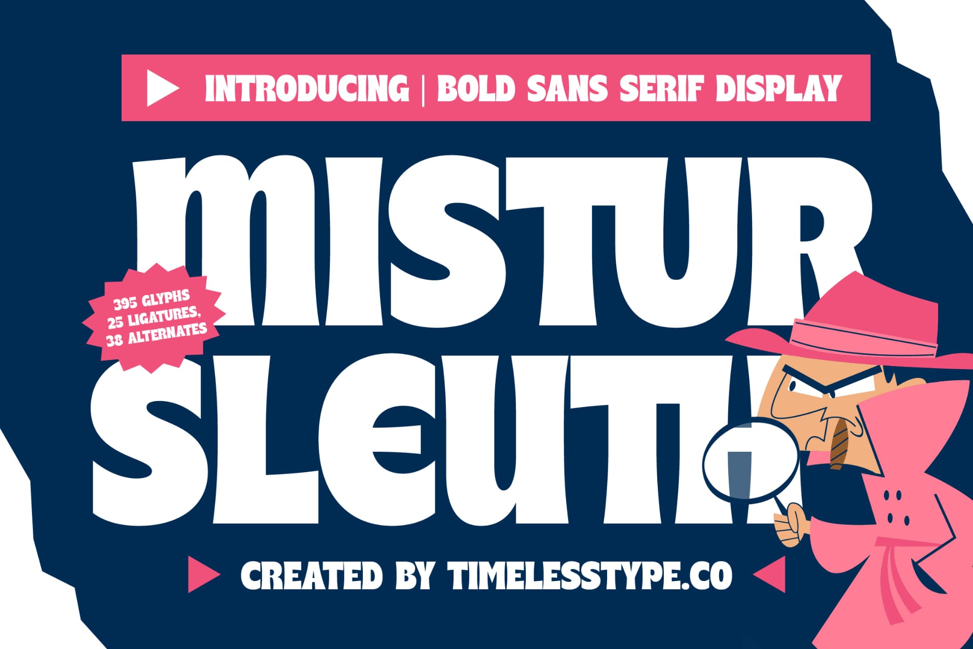 Preview 1 for Mistur Sleuth - Bold Sans Serif Display