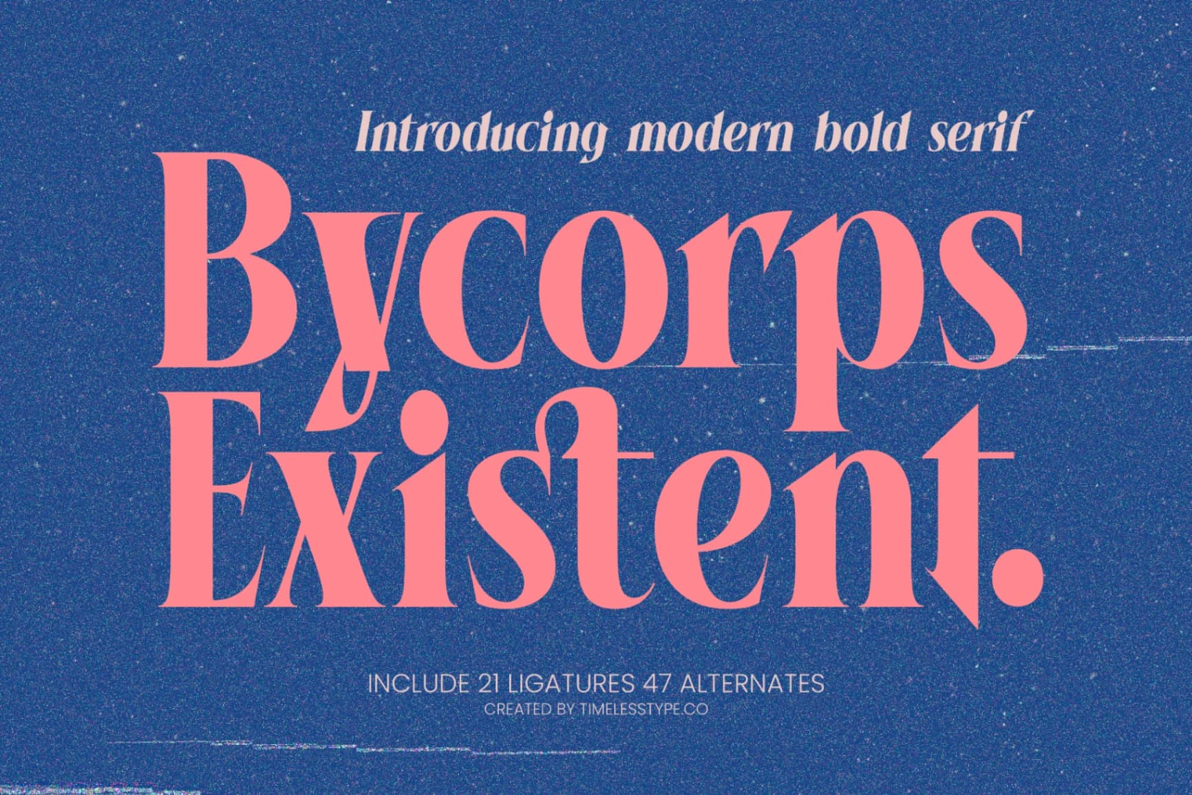Preview of Bycorps Existent - Modern Bold Serif font