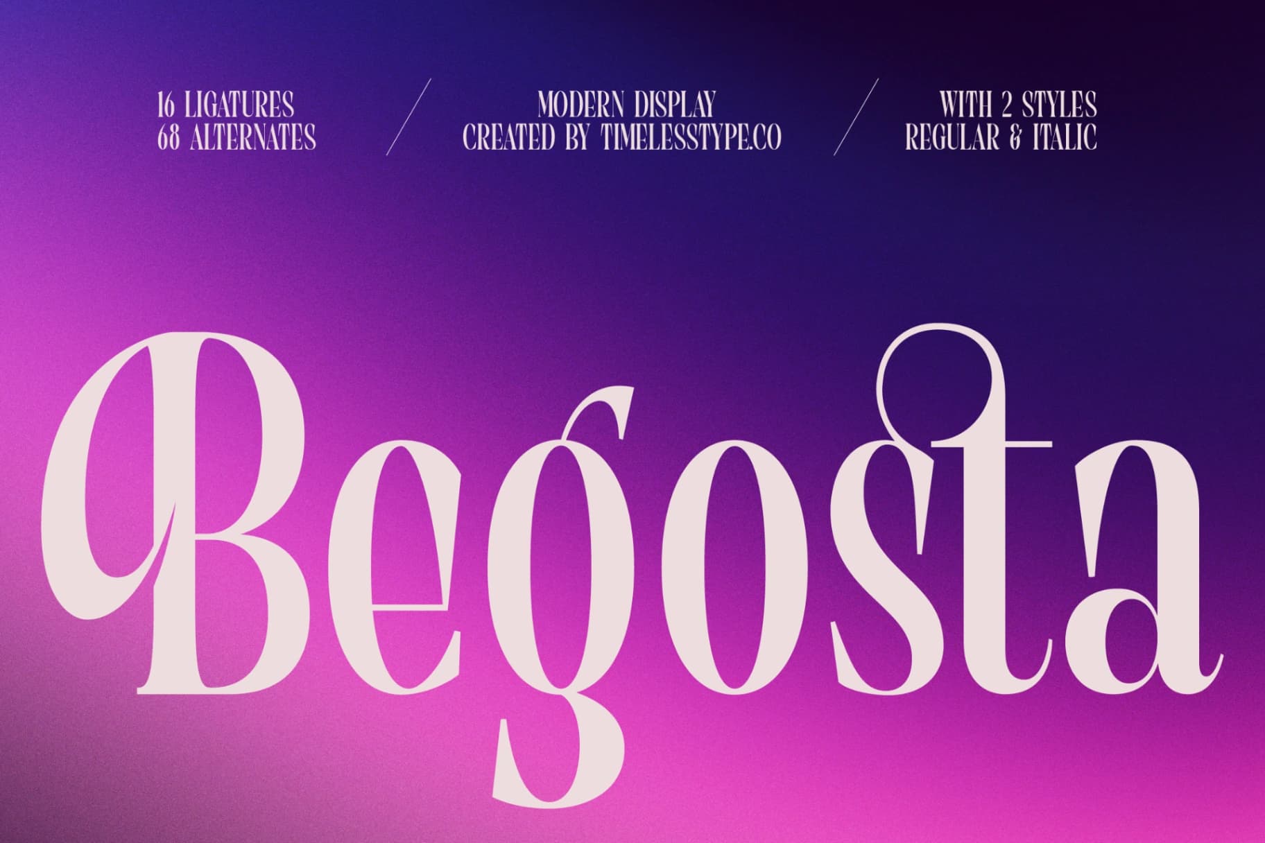 Preview of Begosta - Modern Display Font font