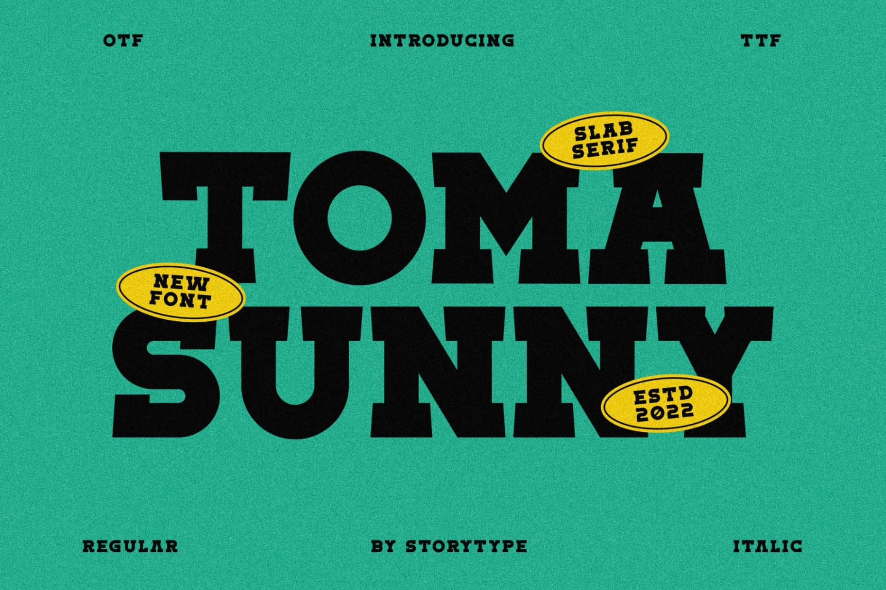 Preview of Toma Sunny - Slab Serif Font font