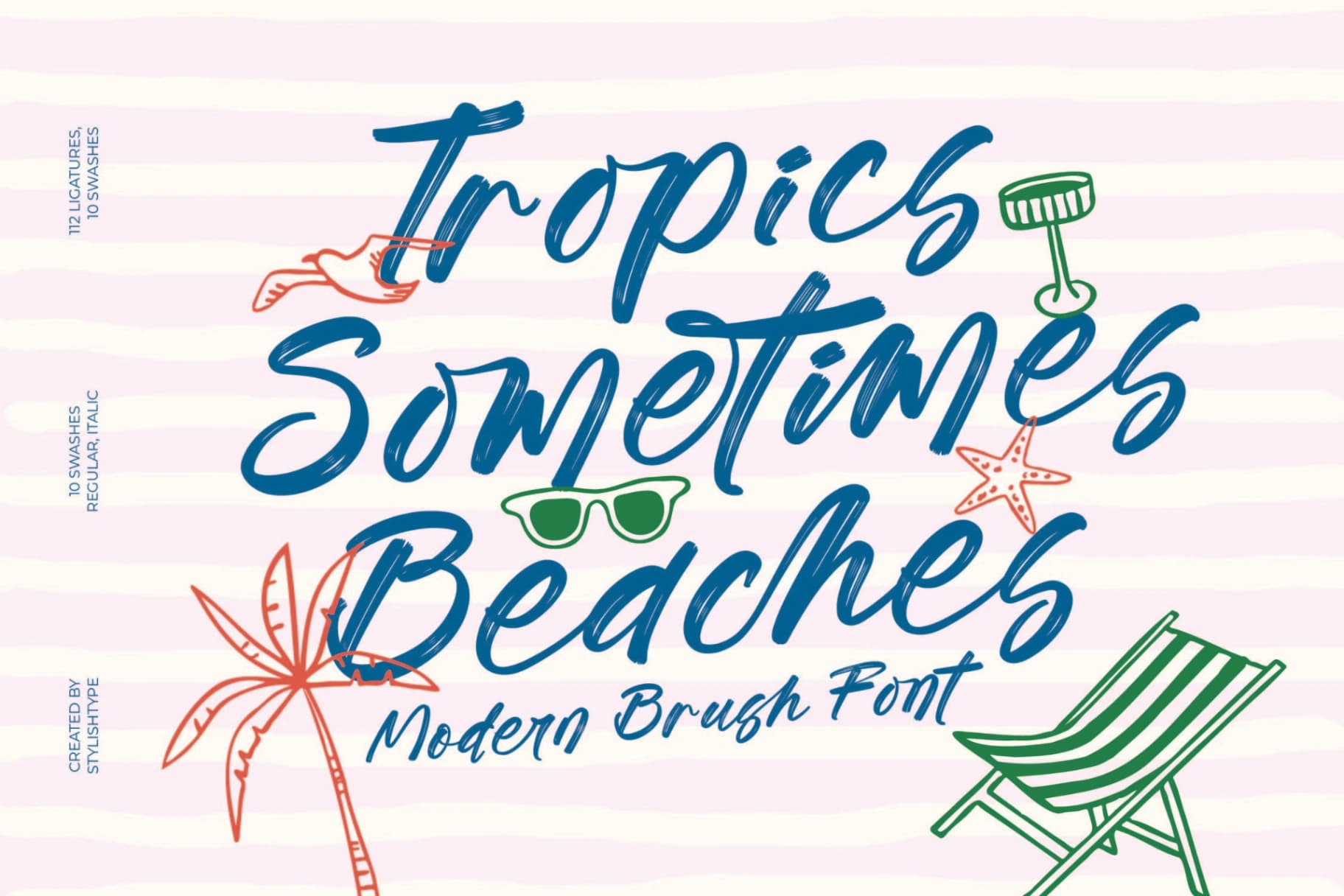 Preview of Tropics Sometimes Beaches - Modern Brush Font font